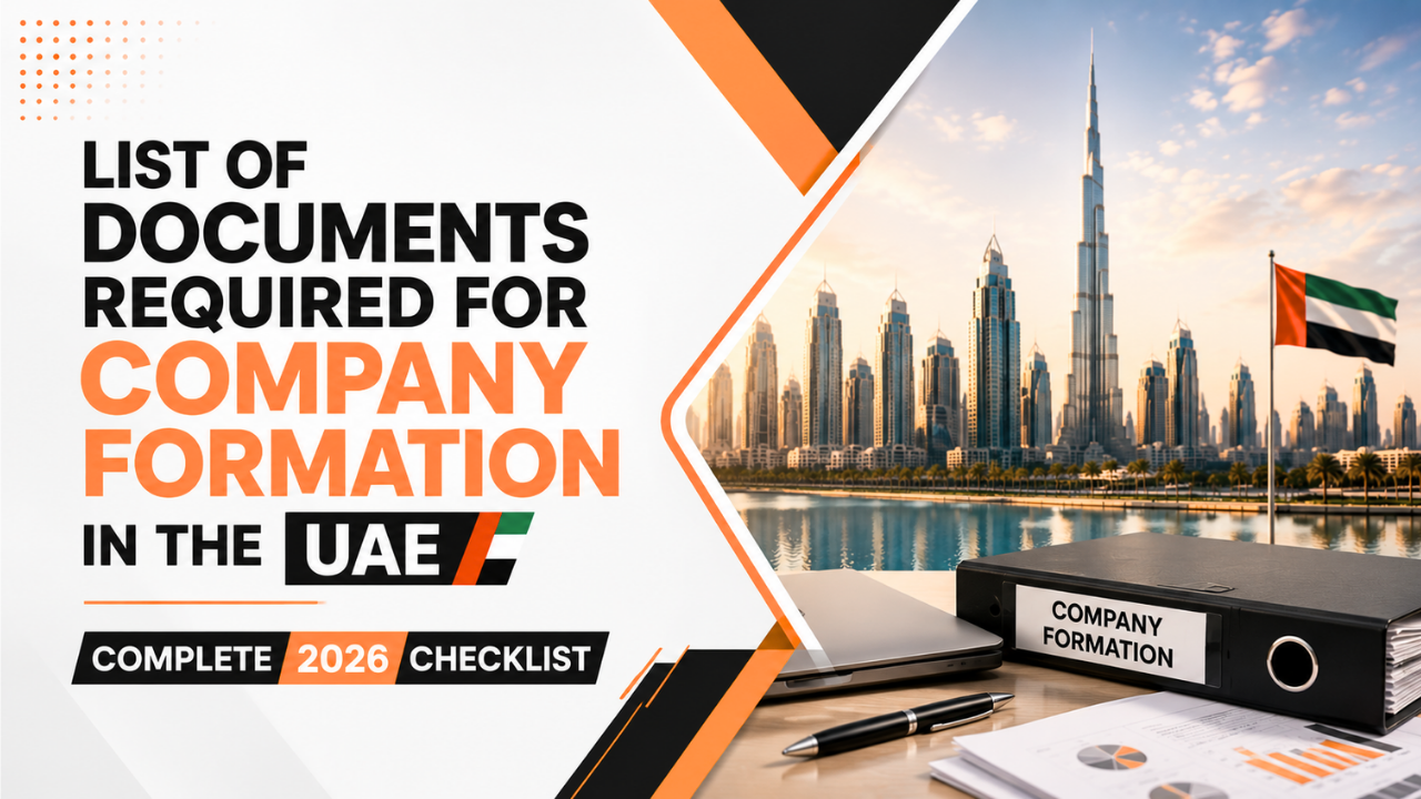 List of Documents Required for Company Formation in the UAE- Complete 2026 Checklist